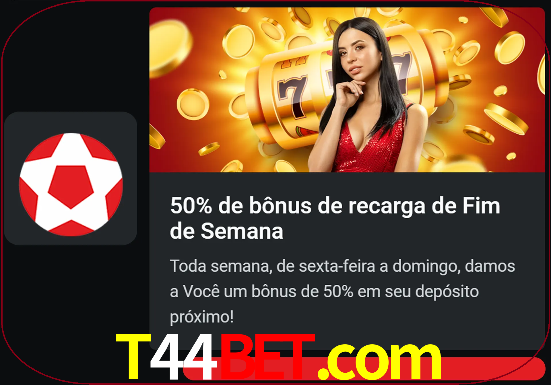 Volte a cada semana para receber novos bônus em dinheiro.